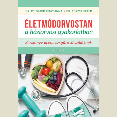 Életmódorvostan a háziorvosi gyakorlatban